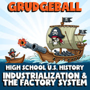 Industrialization & the Factory System GRUDGEBALL U.S. History Game - No Prep