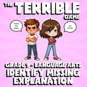 Identify Missing Explanation THE TERRIBLE GAME - No Prep Grade 9 ELA Review