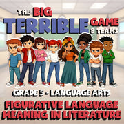 Figurative Language Meaning in Literature BIG TERRIBLE GAME - Grade 5 ELA Review