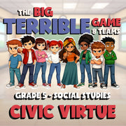 Civic Virtue BIG TERRIBLE GAME - No Prep Grade 5 Socials Review Activity