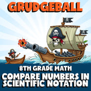 Compare Numbers in Scientific Notation GRUDGEBALL Math Game - No Prep Grade 8