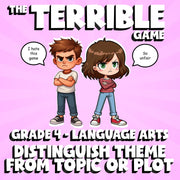 Distinguish Theme From Topic or Plot THE TERRIBLE GAME - Grade 4 ELA Review