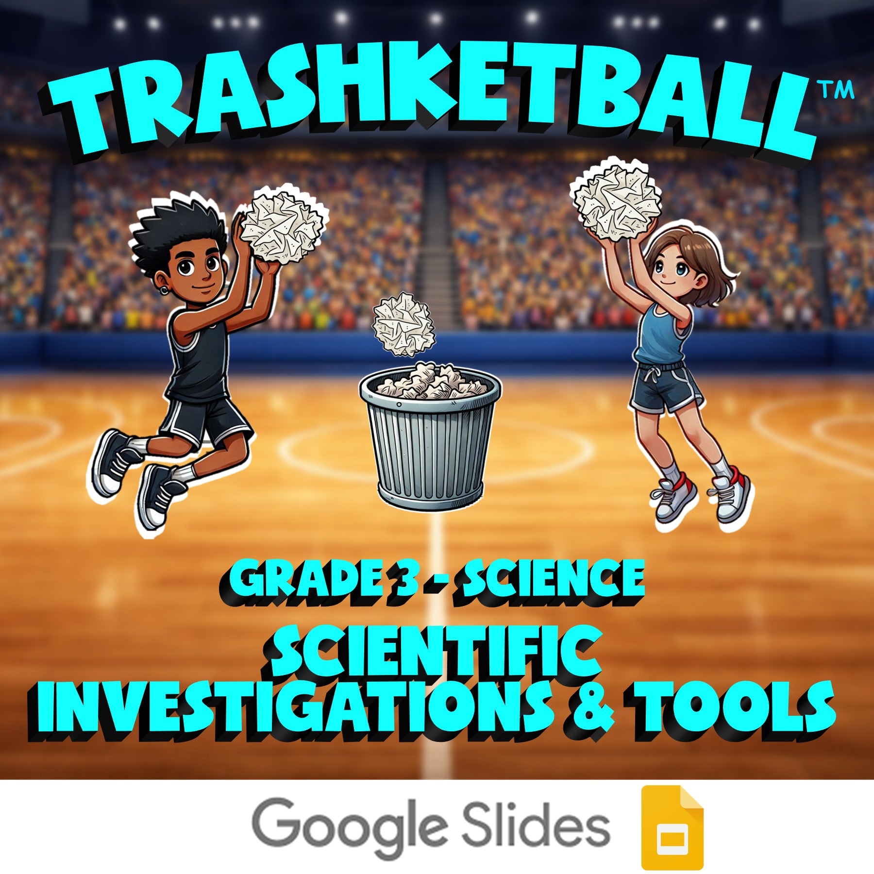 Scientific Investigations & Tools TRASHKETBALL Science Game - No Prep Grade 3