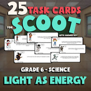Light as Energy SCOOT TASK CARDS Science Game - No Prep Grade 6 Review Activity