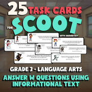 Answer W Questions Using Informational Text SCOOT TASK CARDS ELA Game - Grade 3