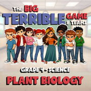 Plant Biology BIG TERRIBLE GAME - No Prep Grade 4 Science Review Activity
