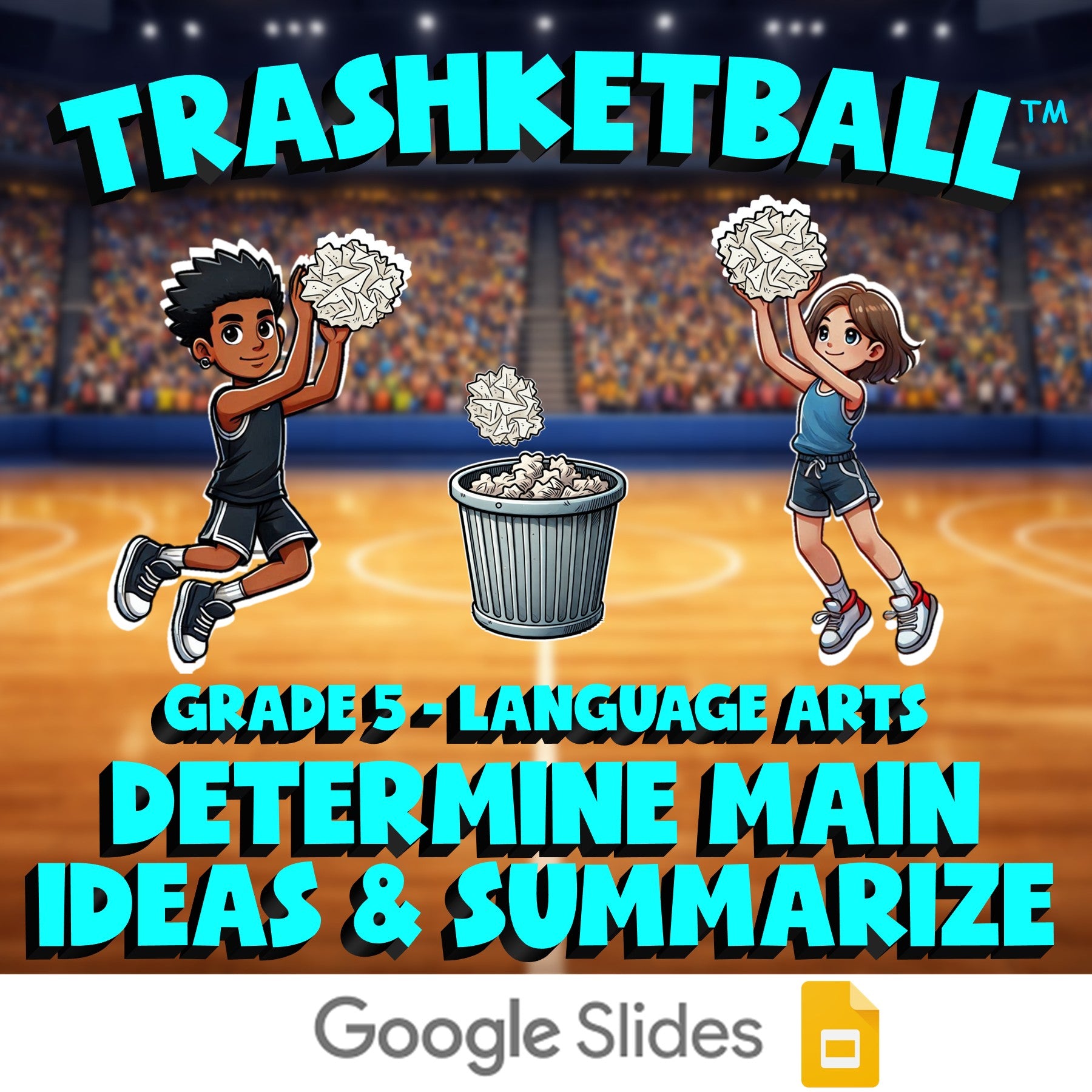 Determine Main Ideas & Summarize TRASHKETBALL ELA Game - No Prep Grade 5 Review