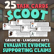 Evaluate Evidence Supporting Claims SCOOT TASK CARDS ELA Game - No Prep Grade 10