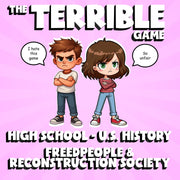 Freedpeople & Reconstruction Society THE TERRIBLE GAME - U.S. History Review
