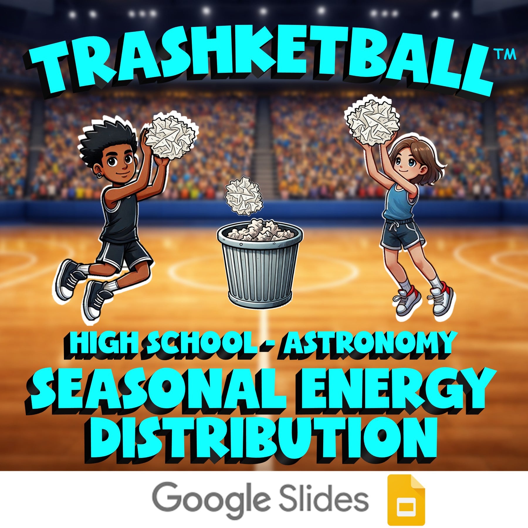 Seasonal Energy Distribution TRASHKETBALL Science Game - No Prep Astronomy