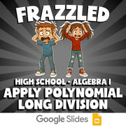 Apply Polynomial Long Division FRAZZLED Math Game - No Prep Algebra 1 Review