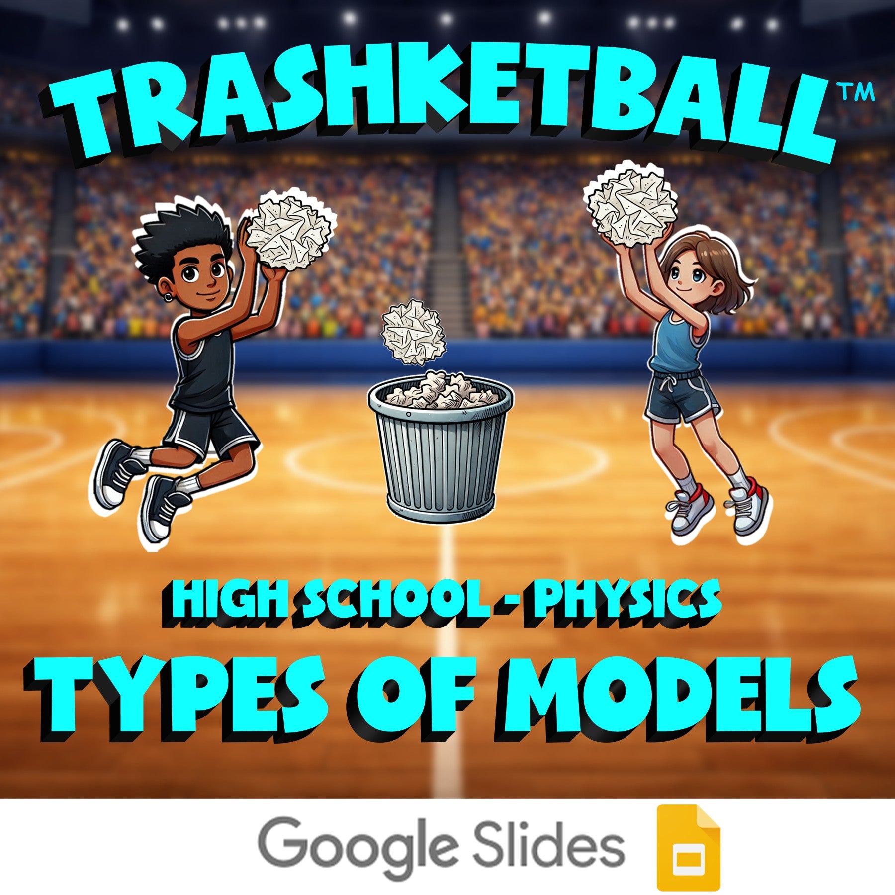Types of Models TRASHKETBALL Science Game - No Prep Physics Review Activity