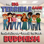 Buddhism BIG TERRIBLE GAME - No Prep World History Review Activity