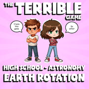 Earth Rotation THE TERRIBLE GAME - No Prep Astronomy Science Review Activity