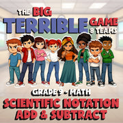 Scientific Notation Add & Subtract BIG TERRIBLE GAME - Grade 9 Math Review