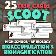 Bioaccumulation & Biomagnification SCOOT TASK CARDS Science Game - AP Biology