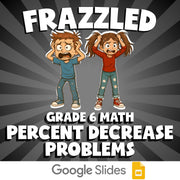 Percent Decrease Problems FRAZZLED Math Game - No Prep Grade 6 Review Activity