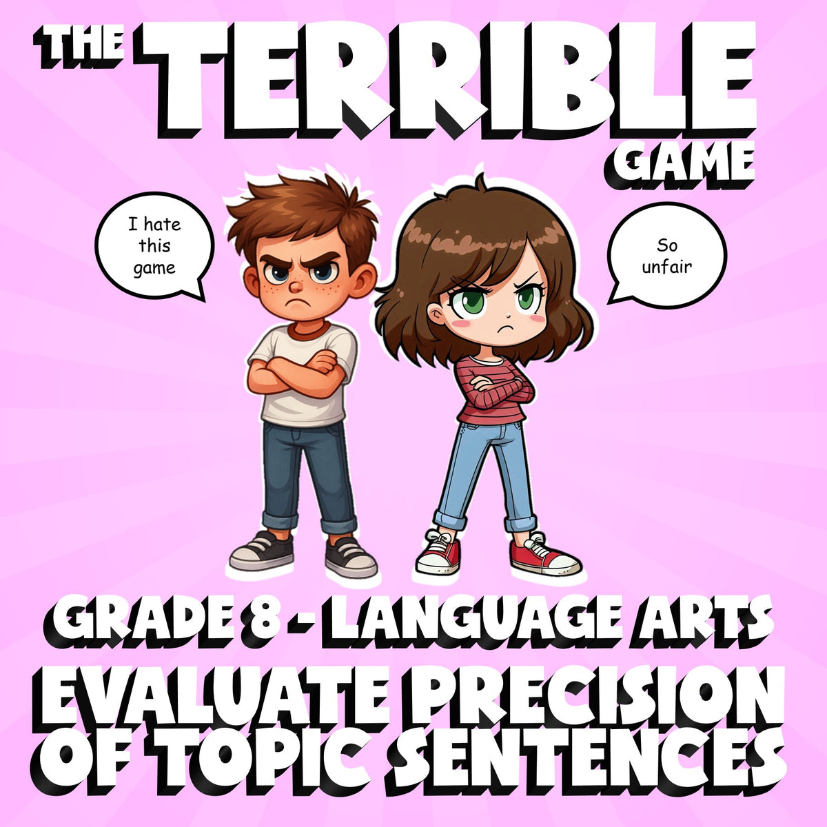 Evaluate Precision of Topic Sentences THE TERRIBLE GAME - Grade 8 ELA Review