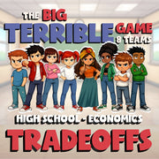 Tradeoffs BIG TERRIBLE GAME - No Prep Economics Review Activity
