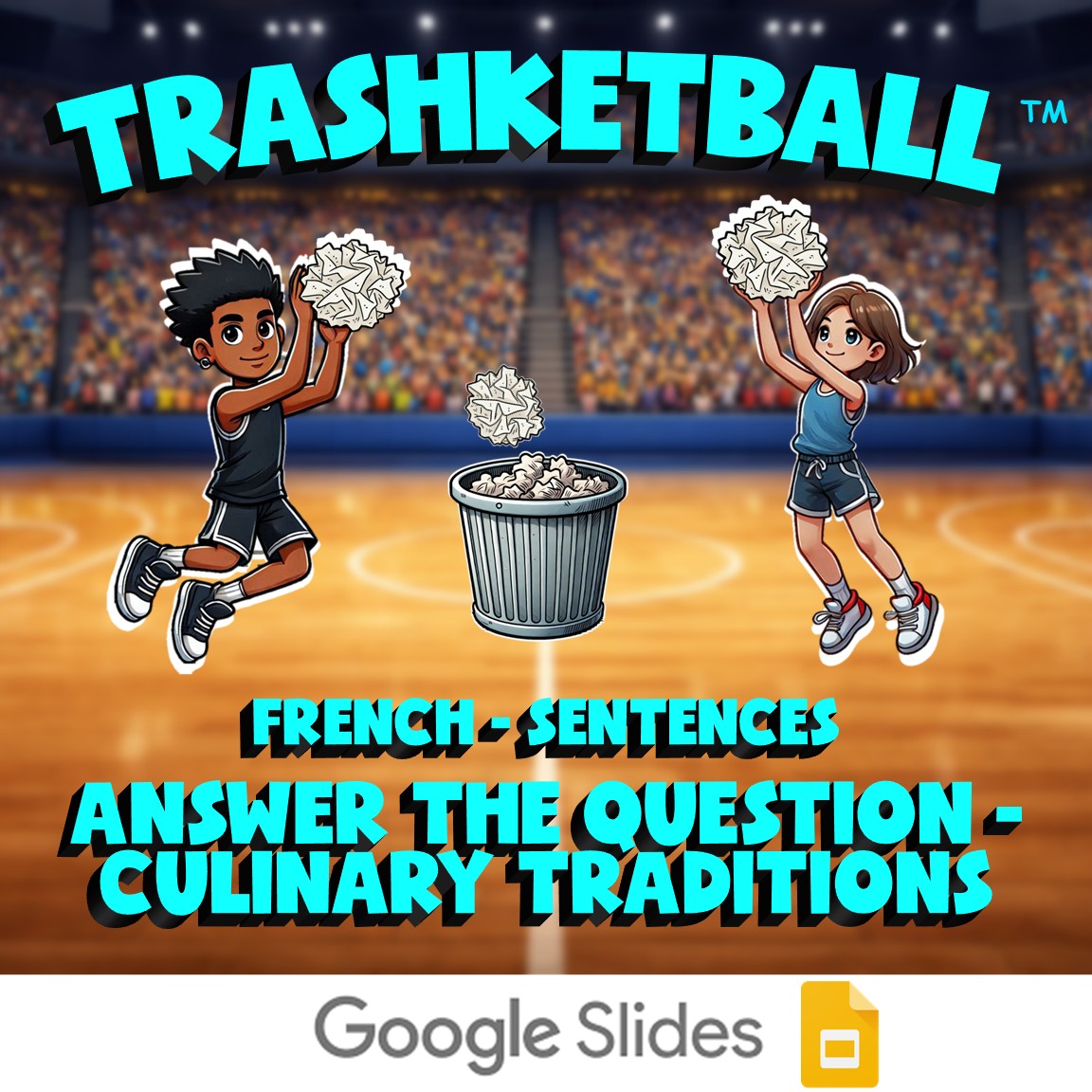Answer the Question - Culinary Traditions TRASHKETBALL French Game - No Prep