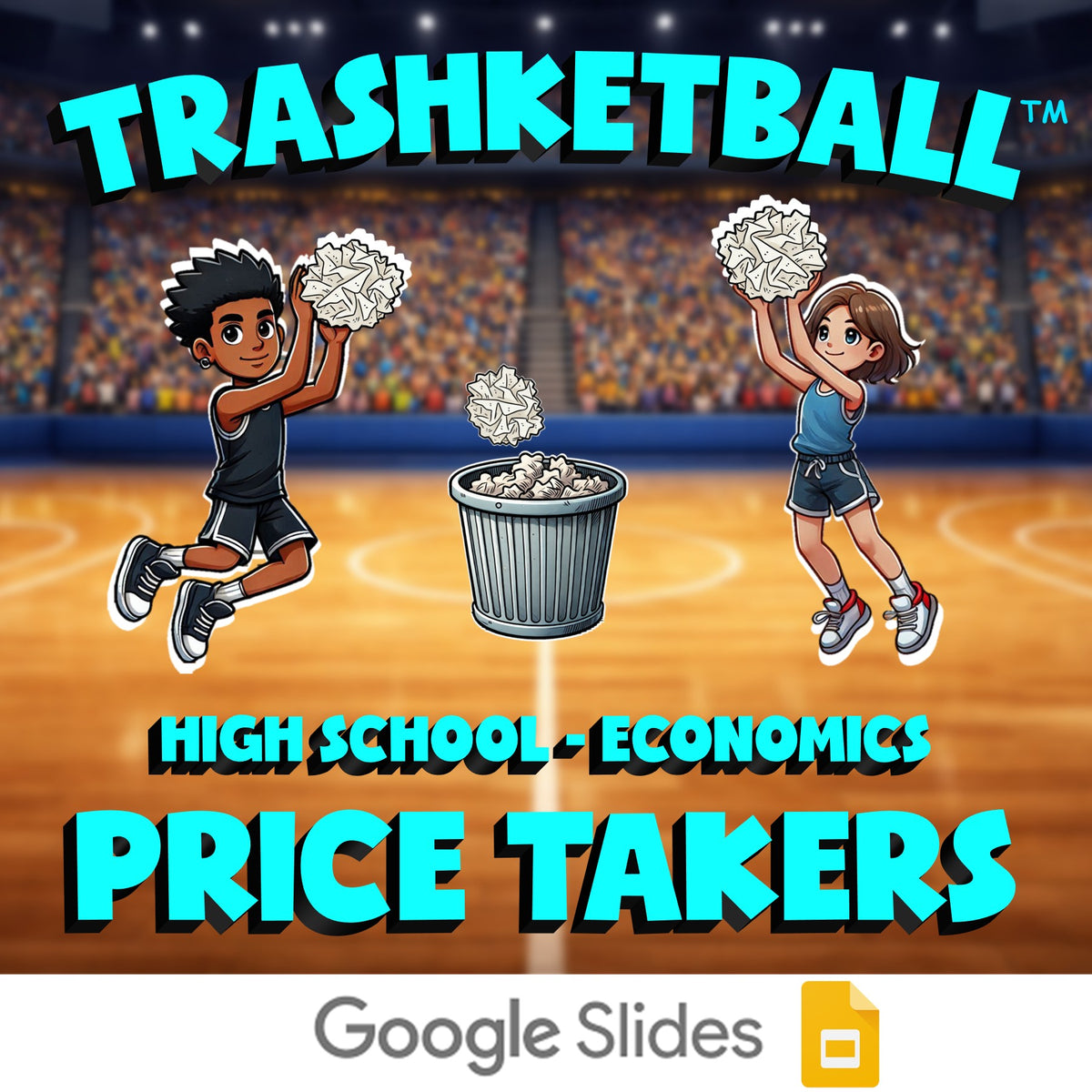 Price Takers TRASHKETBALL Economics Game - No Prep Review Activity