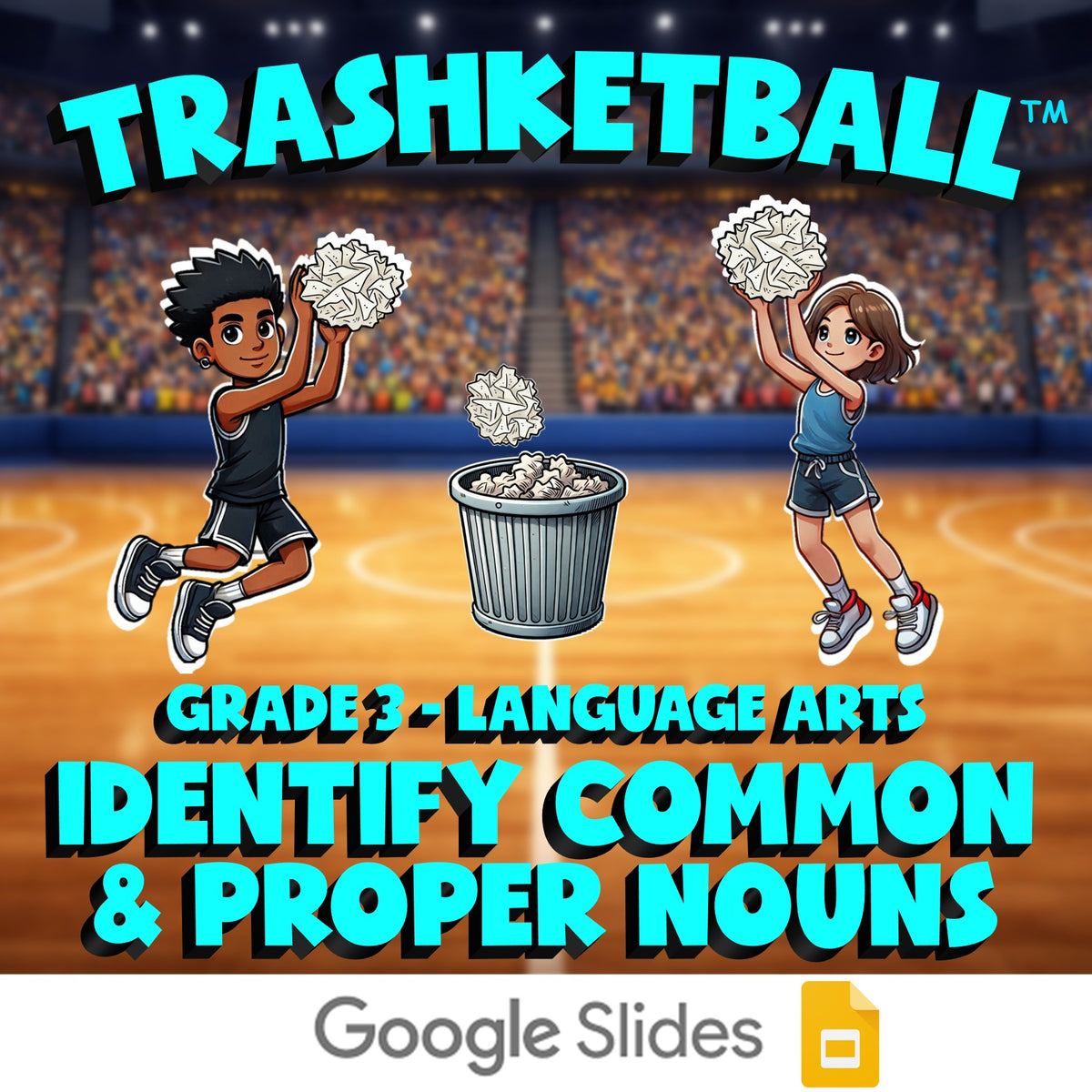 Identify Common & Proper Nouns TRASHKETBALL ELA Game - No Prep Grade 3 Review