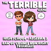 Law of Cosines Non Right Triangles THE TERRIBLE GAME - No Prep Algebra 2 Review