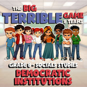 Democratic Institutions BIG TERRIBLE GAME - No Prep Grade 8 Socials Review