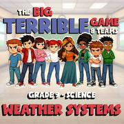 Weather Systems BIG TERRIBLE GAME - No Prep Grade 9 Science Review Activity