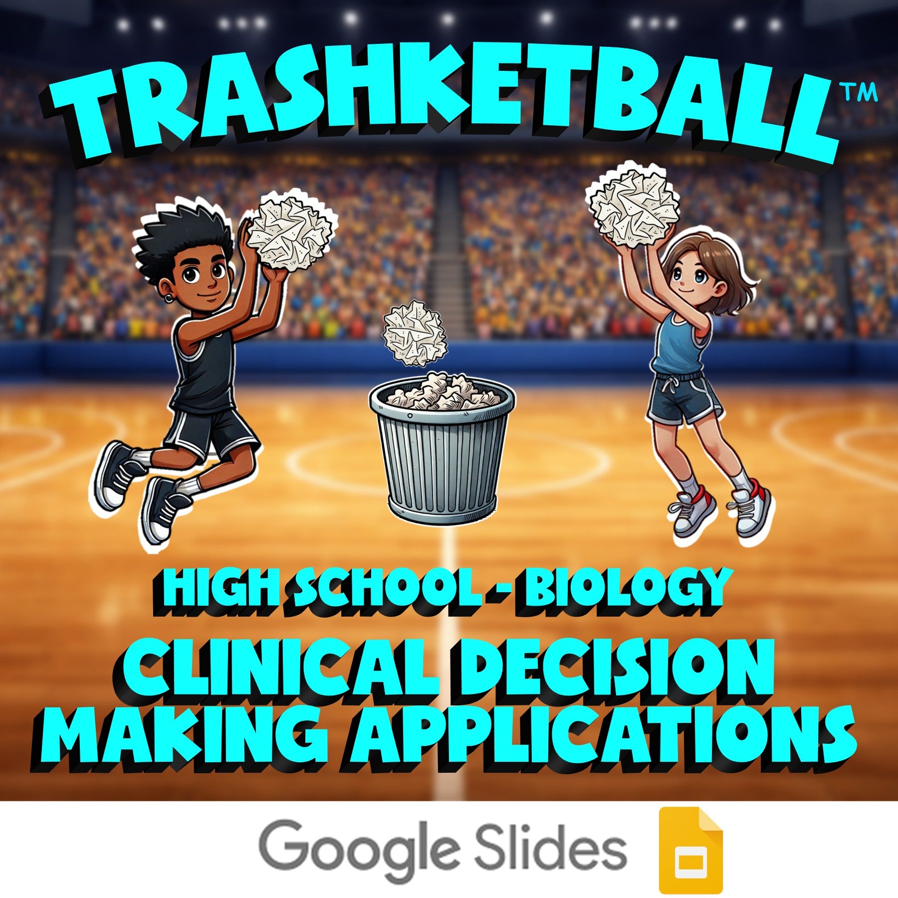 Clinical Decision Making Applications TRASHKETBALL Science Game - Biology