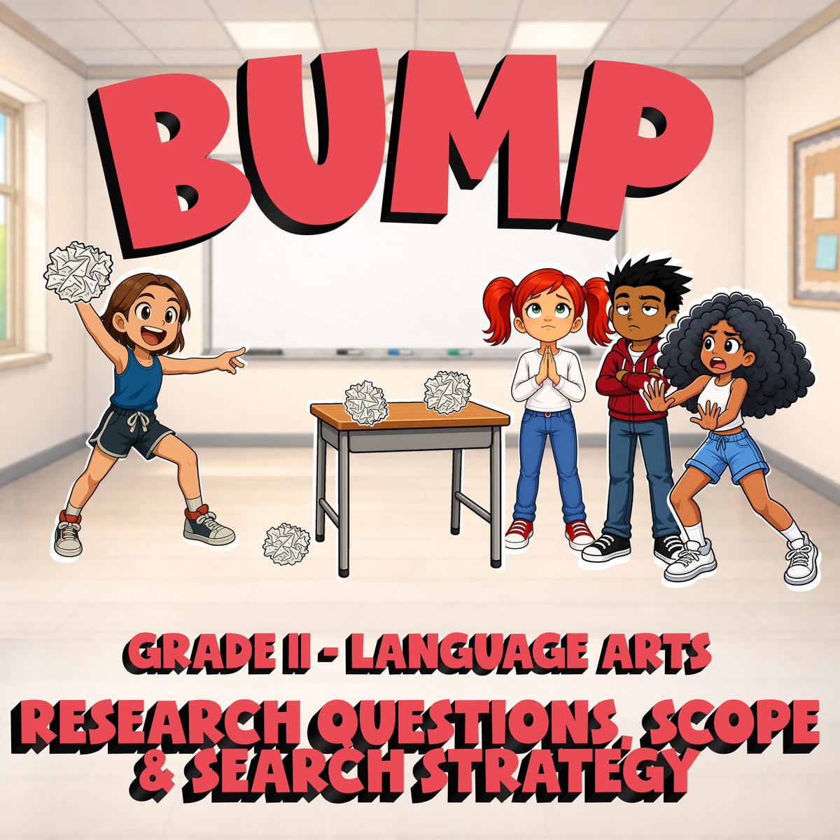 Research Questions, Scope & Search Strategy BUMP ELA Game - No Prep Grade 11
