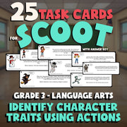 Identify Character Traits Using Actions SCOOT TASK CARDS ELA Game - Grade 3