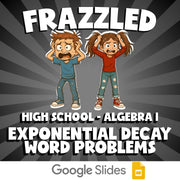 Exponential Decay Word Problems FRAZZLED Math Game - No Prep Algebra 1 Review