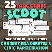 Current Era Debates & Civic Participation SCOOT TASK CARDS U.S. History Game