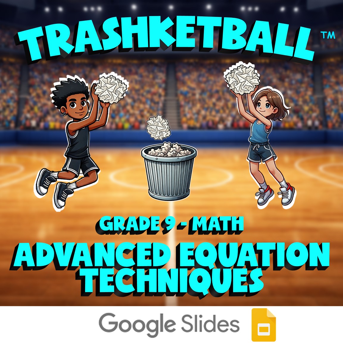 Advanced Equation Techniques TRASHKETBALL Math Game - No Prep Grade 9 Review