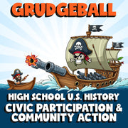 Civic Participation & Community Action GRUDGEBALL U.S. History Game - No Prep