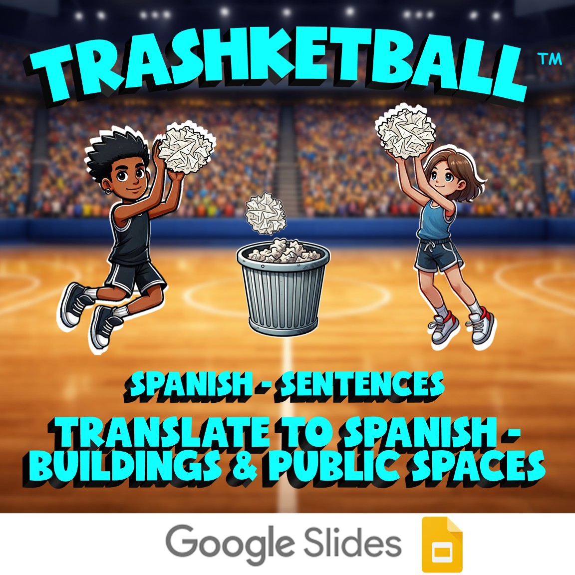 Translate to Spanish - Buildings & Public Spaces TRASHKETBALL Game - Spanish