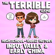 Indus Valley & Early China THE TERRIBLE GAME - No Prep World History Review