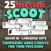 Comparing Word Choices for Tone Precision SCOOT TASK CARDS ELA Game - Grade 10