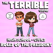 Roles of the President THE TERRIBLE GAME - No Prep Civics Review Activity