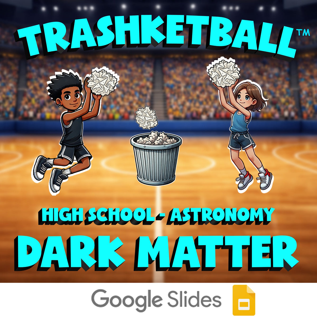 Dark Matter TRASHKETBALL Science Game - No Prep Astronomy Review Activity