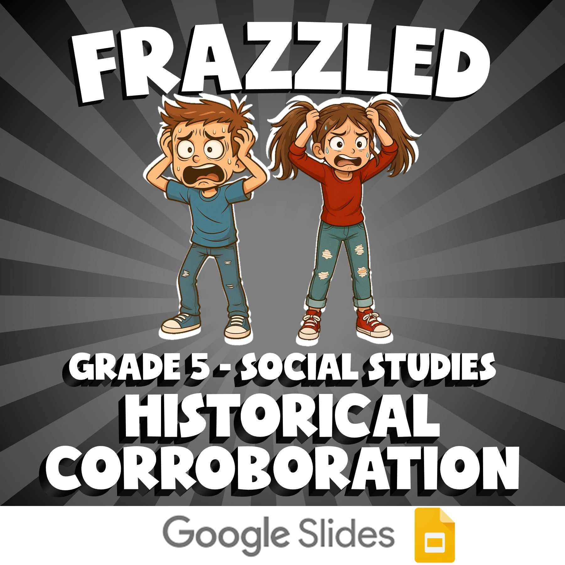 Historical Corroboration FRAZZLED Socials Game - No Prep Grade 5 Review Activity