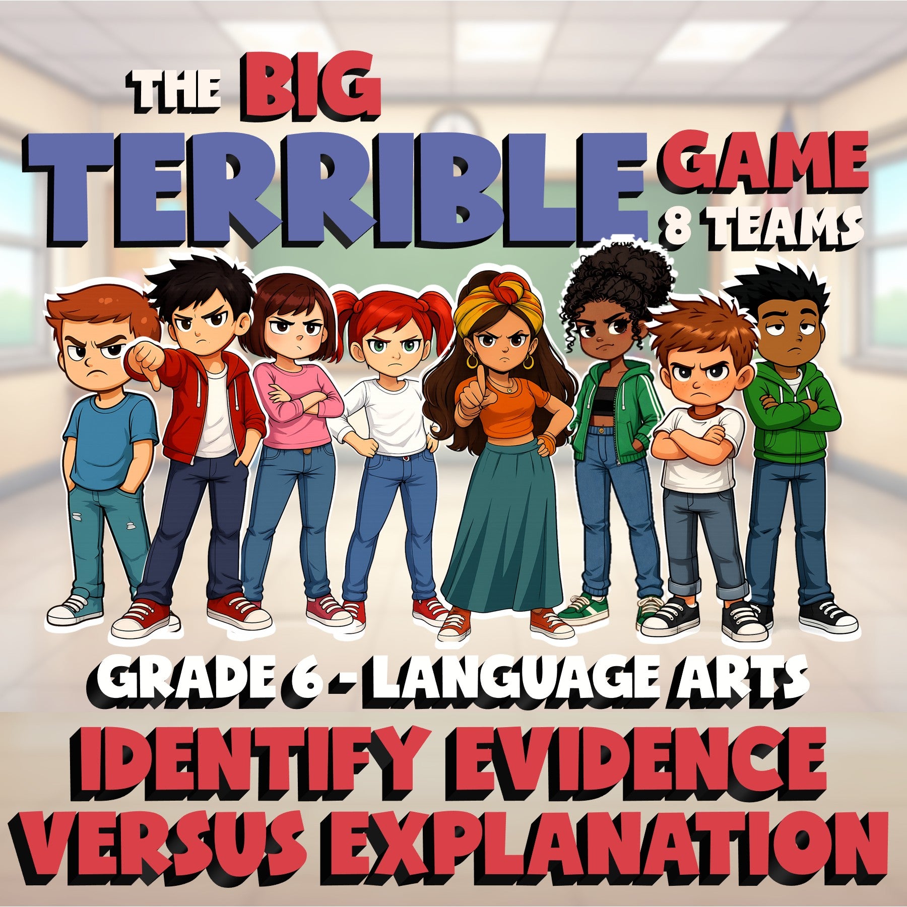 Identify Evidence Versus Explanation BIG TERRIBLE GAME - Grade 6 ELA Review