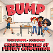 Characteristics of Perfect Competition BUMP Economics Game - No Prep Review