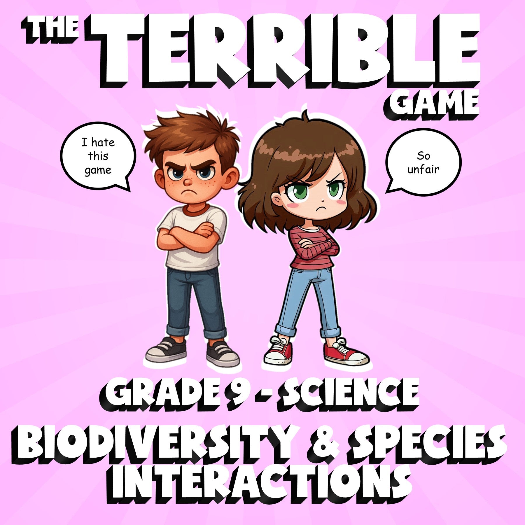Biodiversity & Species Interactions THE TERRIBLE GAME - Grade 9 Science Review