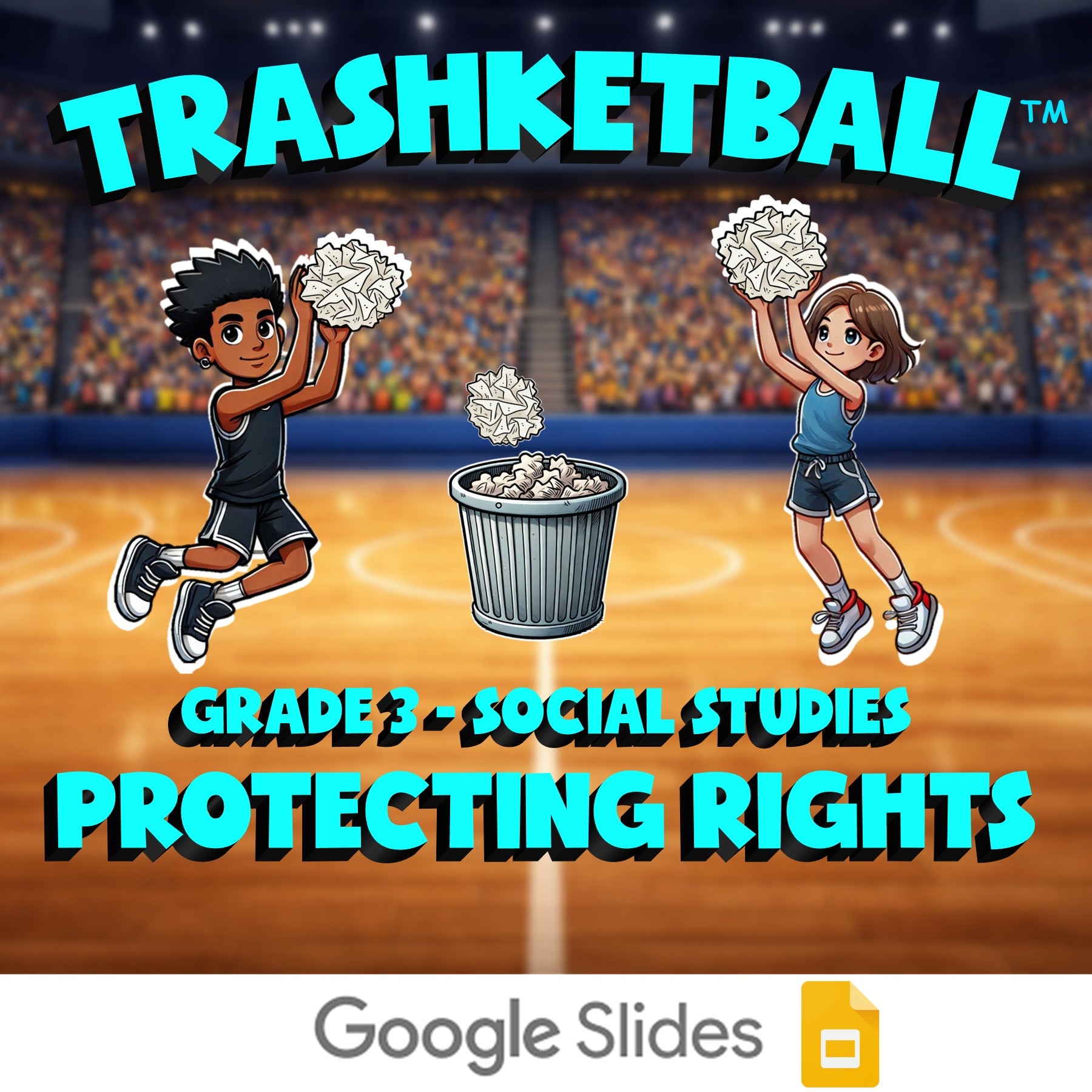 Protecting Rights TRASHKETBALL Socials Game - No Prep Grade 3 Review Activity