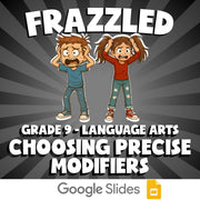 Choosing Precise Modifiers FRAZZLED ELA Game - No Prep Grade 9 Review Activity