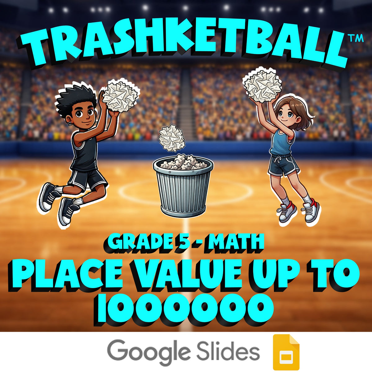 Place value up to 1000000 TRASHKETBALL Math Game - No Prep Grade 5 Review