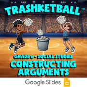 Constructing Arguments TRASHKETBALL Socials Game - No Prep Grade 6 Review