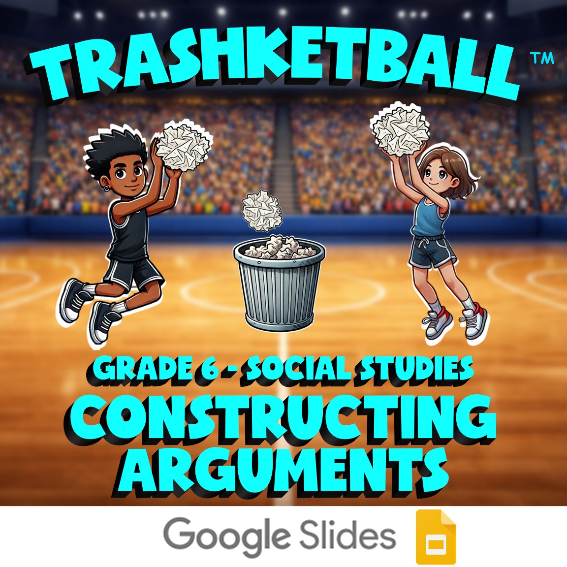 Constructing Arguments TRASHKETBALL Socials Game - No Prep Grade 6 Review